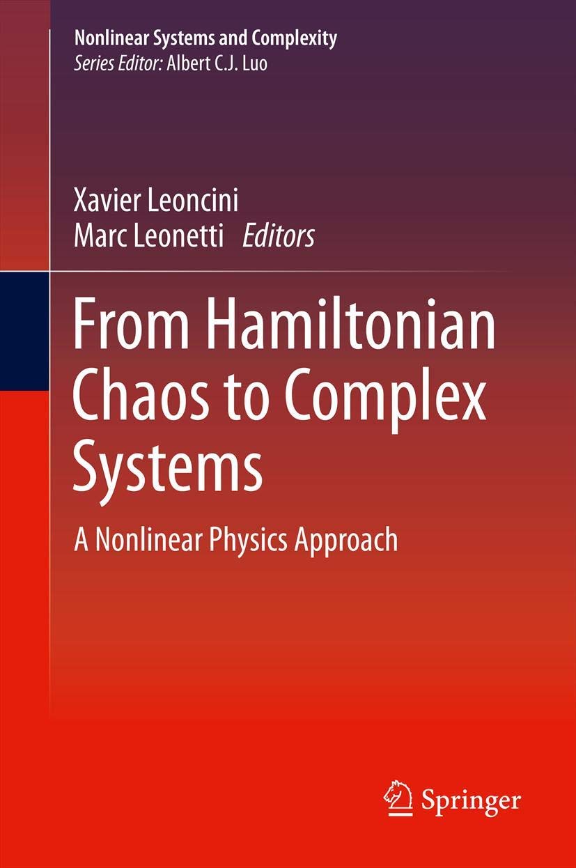 From Hamiltonian Chaos To Complex Systems: A Nonlinear Physics Approach (Nonlinear Systems And Complexity, 5),Used