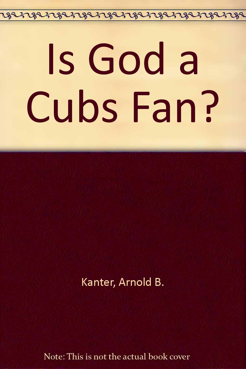 Is God A Cubs Fan?,New