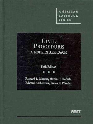 Civil Procedure: A Modern Approach (American Casebook Series),Used