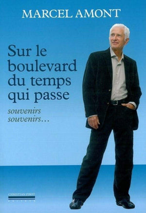 Sur le Boulevard du Temps qui Passe: Souvenirs Souvenirs...,New