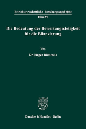 Die Bedeutung Der Bewertungsstetigkeit Fur Die Bilanzierung (Betriebswirtschaftliche Forschungsergebnisse) (German Edition),Used