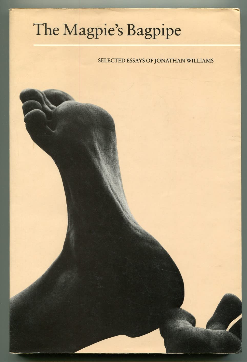 THE MAGPIE'S BAGPIPE: Selected Essays,Used