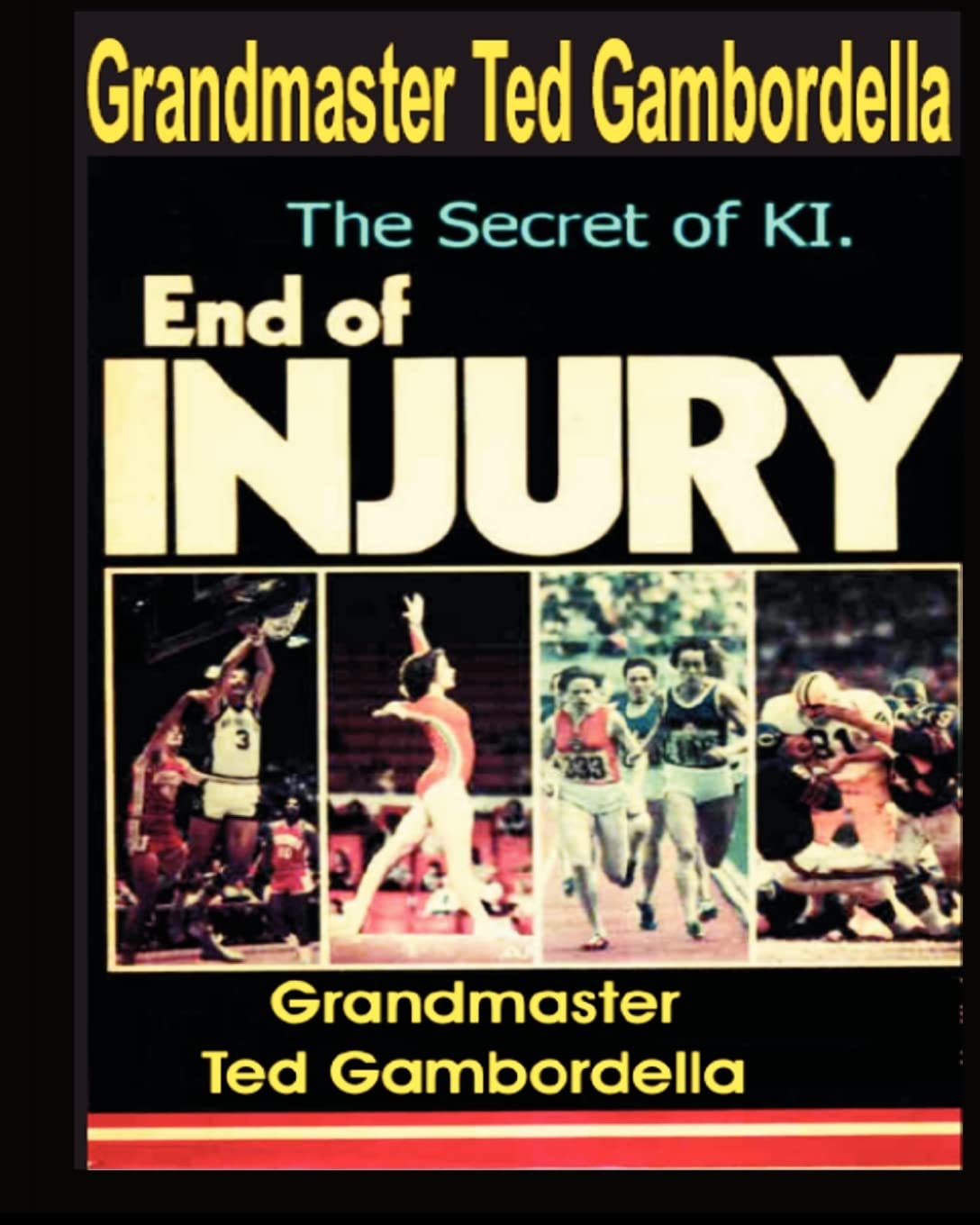 The End Of Injury: How To Prevent Athletic Injuries, Improve Performance And Develop A Positive Mental Attitude,Used