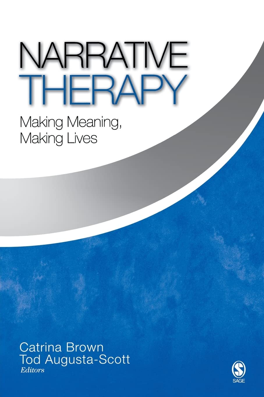 Narrative Therapy: Making Meaning, Making Lives,Used