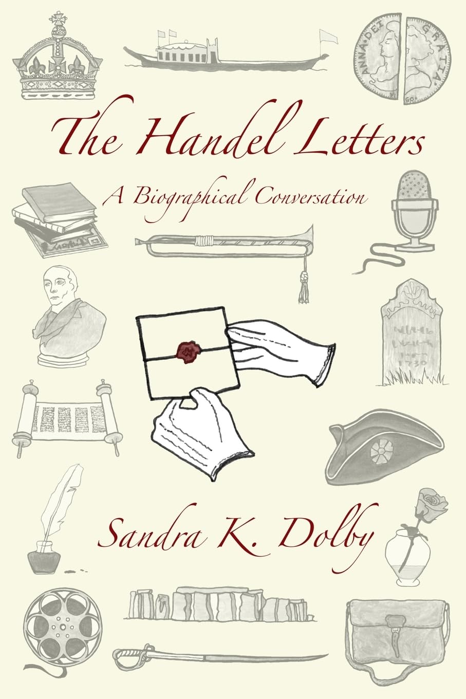 The Handel Letters: A Biographical Conversation,Used