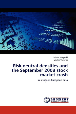 Risk neutral densities and the September 2008 stock market crash: A study on European data,Used