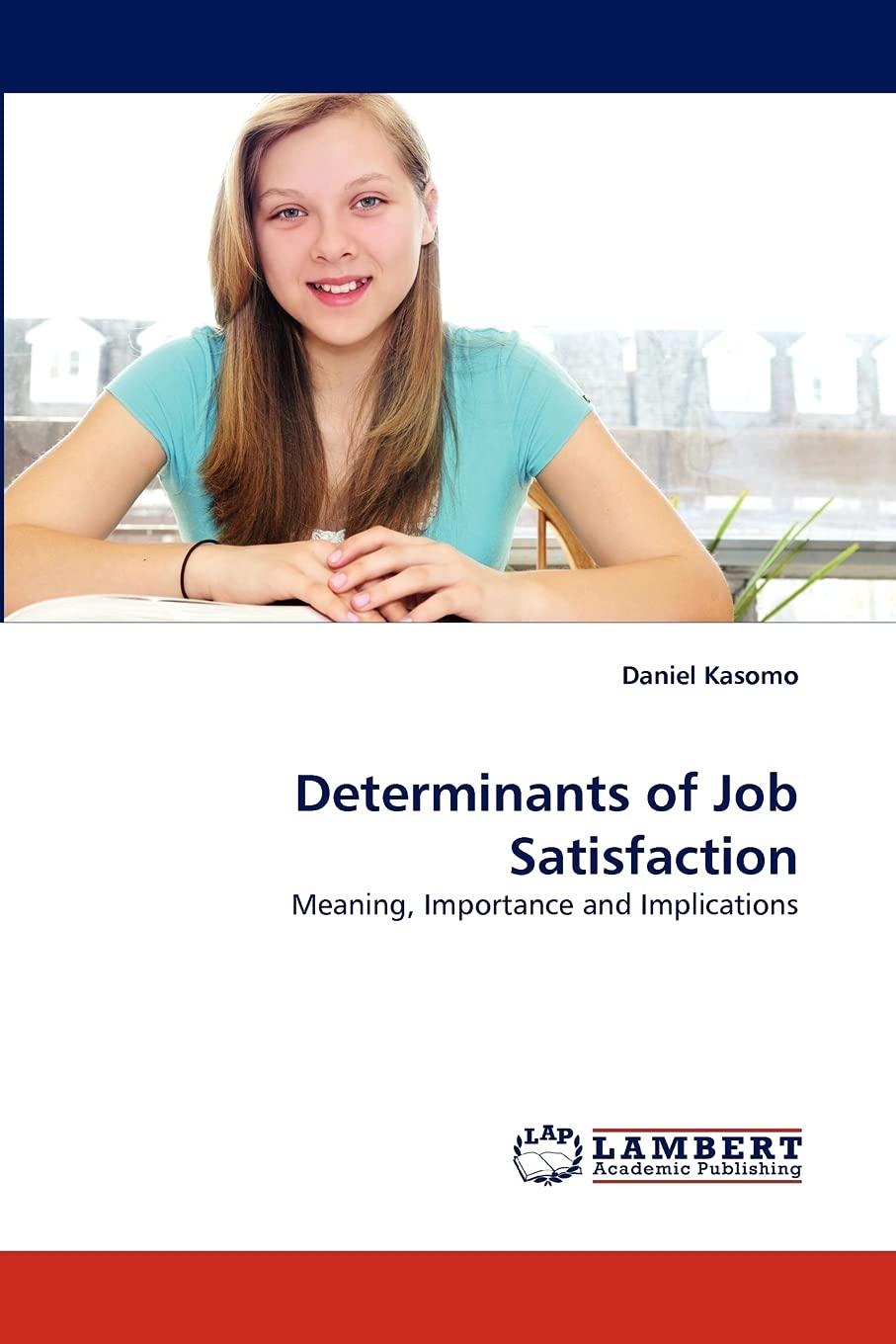 Determinants of Job Satisfaction: Meaning, Importance and Implications,Used