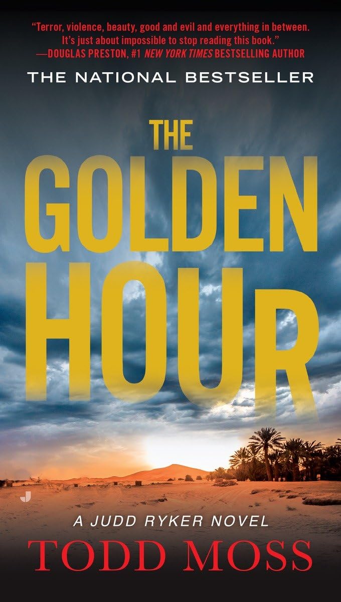 The Golden Hour (A Judd Ryker Novel),Used