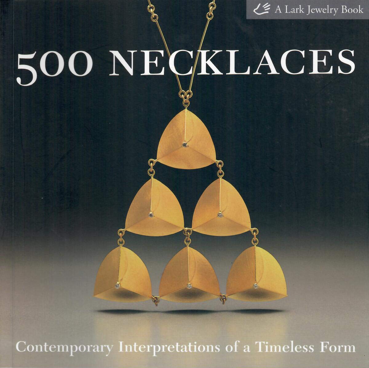 500 Necklaces: Contemporary Interpretations of a Timeless Form (500 Series),Used