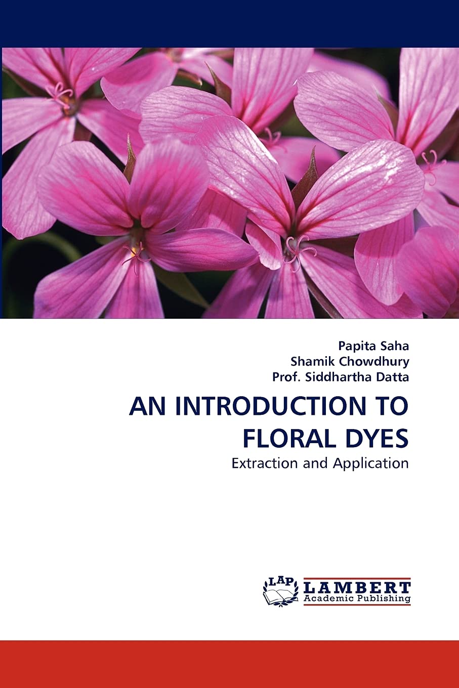 AN INTRODUCTION TO FLORAL DYES: Extraction and Application,Used
