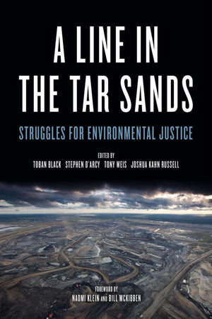 Line In The Tar Sands: Struggles For Environmental Justice,Used