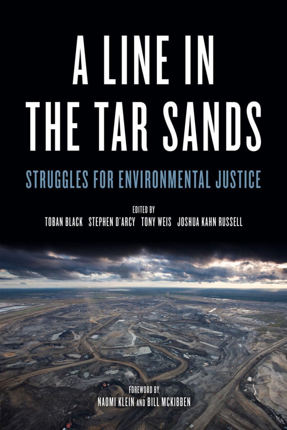 Line In The Tar Sands: Struggles For Environmental Justice,Used
