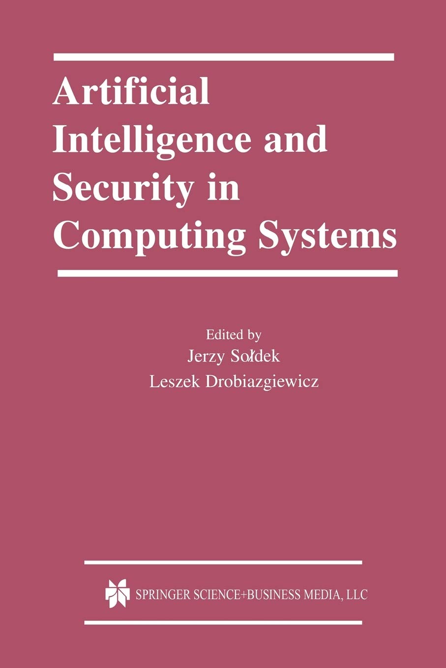 Artificial Intelligence and Security in Computing Systems: 9th International Conference, ACS 2002 Miedzyzdroje, Poland October 2,Used