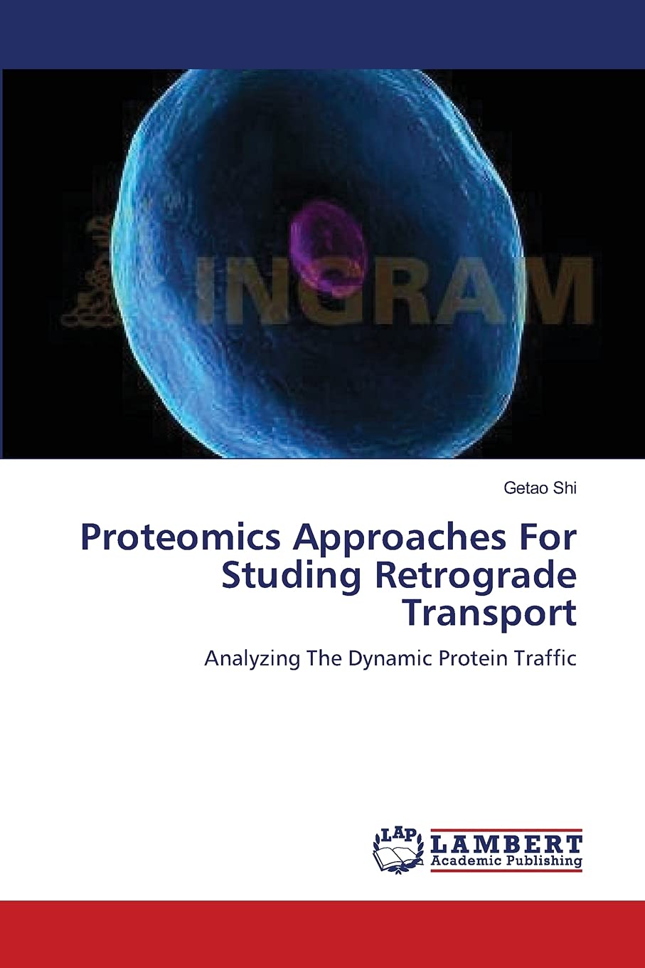 Proteomics Approaches For Studing Retrograde Transport: Analyzing The Dynamic Protein Traffic,Used
