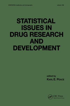 Statistical Issues in Drug Research and Development (Statistics: A Series of Textbooks and Monographs),Used