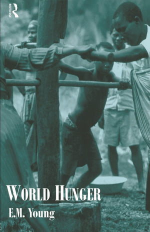 World Hunger (Routledge Introductions to Development),New