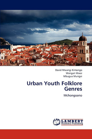 Urban Youth Folklore Genres: Mchongoano,Used