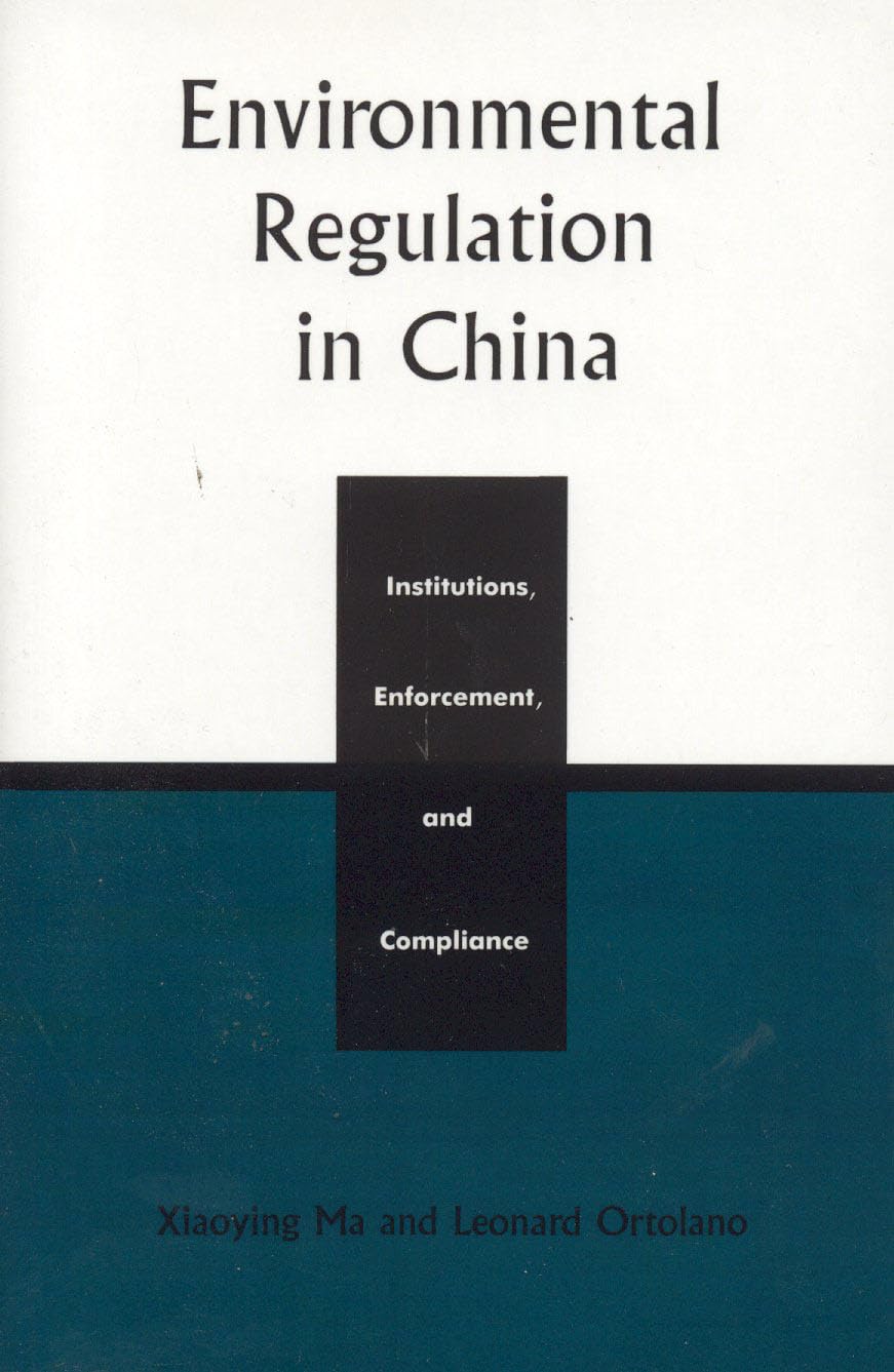 Environmental Regulation In China: Institutions, Enforcement, And Compliance,Used