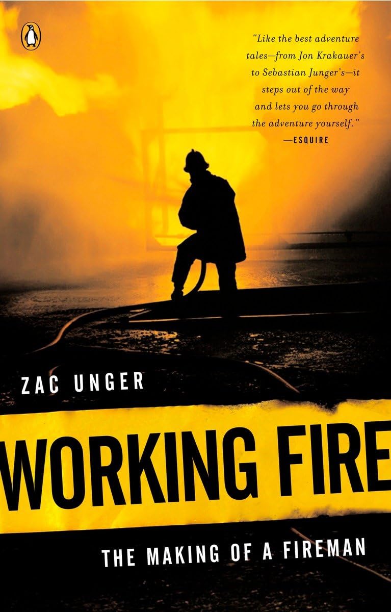 Working Fire: The Making of a Fireman,Used