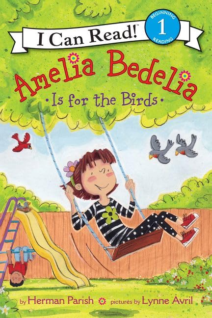 Amelia Bedelia Is for the Birds (I Can Read Level 1),New