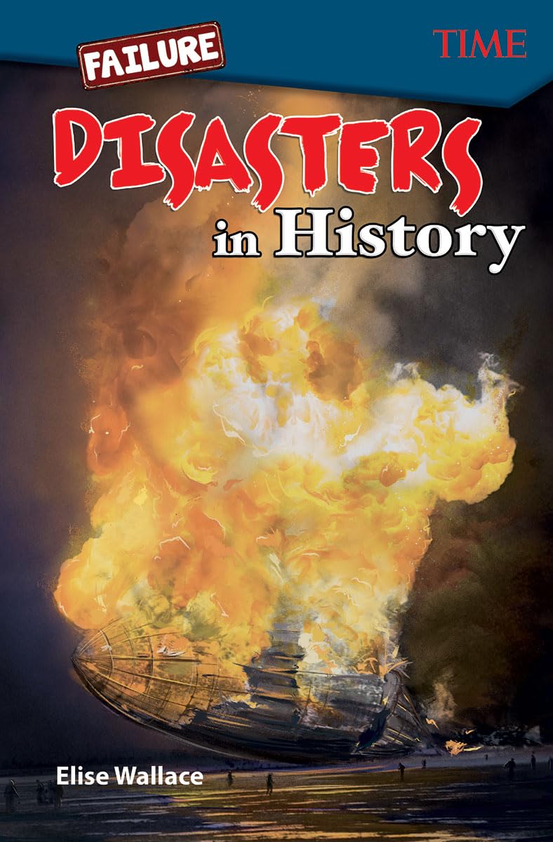 Failure: Disasters In History (TIME: Informational Text),Used