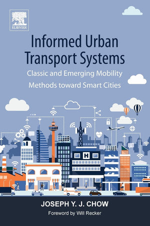 Informed Urban Transport Systems: Classic and Emerging Mobility Methods toward Smart Cities,Used