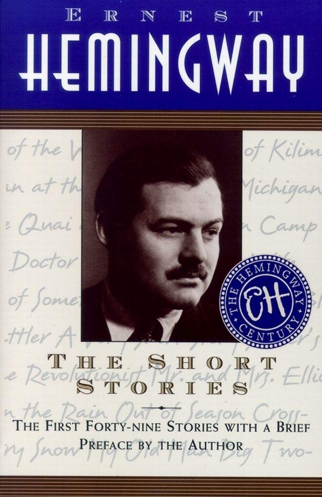 The Short Stories: The First Fortynine Stories With A Brief Preface By The Author