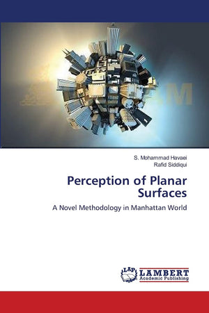 Perception of Planar Surfaces: A Novel Methodology in Manhattan World,Used