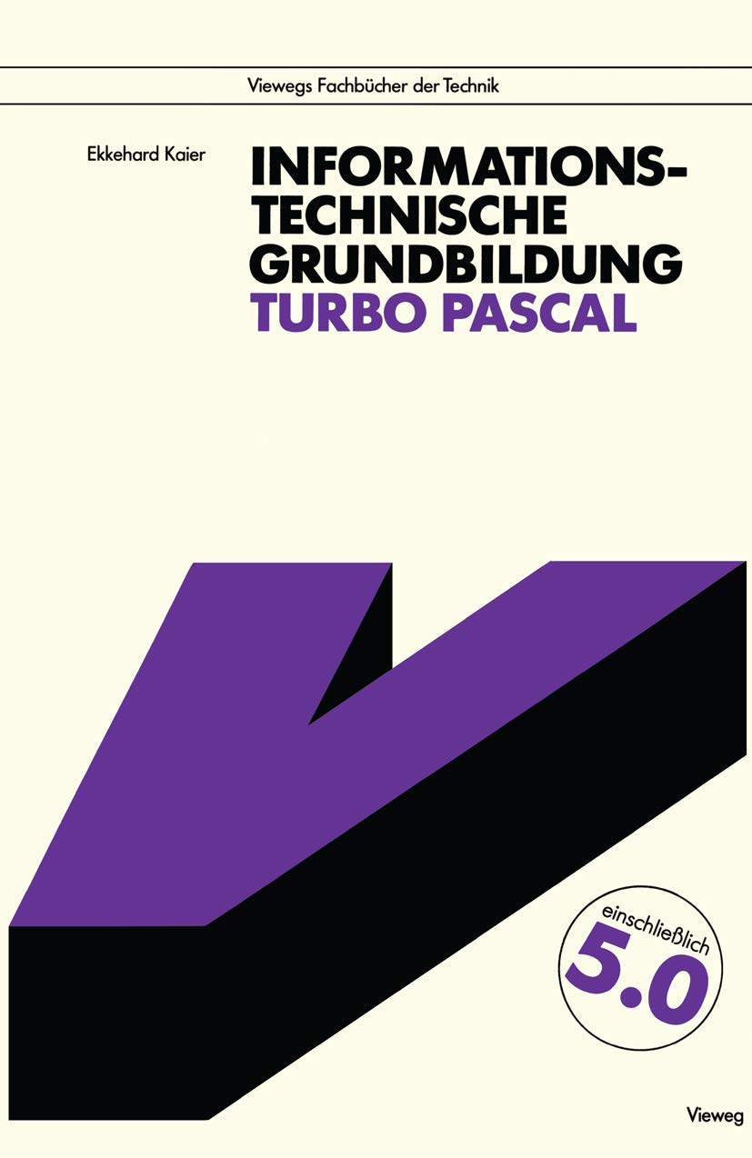 Informationstechnische Grundbildung Turbo Pascal: Mit vollstndiger Referenzliste (German Edition),Used
