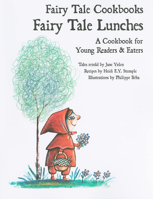 Fairy Tale Lunches: A Cookbook for Young Readers & Eaters (Fairy Tale Cookbooks),Used