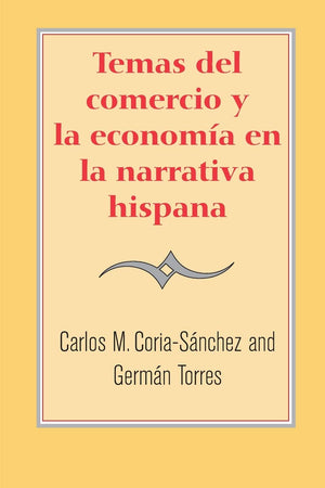 Temas del comercio y la economa en la narrativa hispana,Used