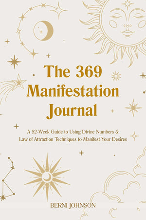 The 369 Manifestation Journal: A 52Week Guide To Using Divine Numbers And Law Of Attraction Techniques To Manifest Your Desires,Used