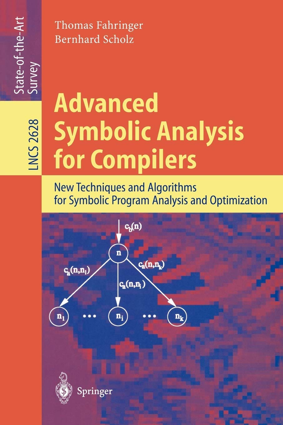Advanced Symbolic Analysis for Compilers: New Techniques and Algorithms for Symbolic Program Analysis and Optimization (Lecture ,Used