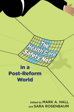 The Health Care Safety Net In A Postreform World (Critical Issues In Health And Medicine),Used