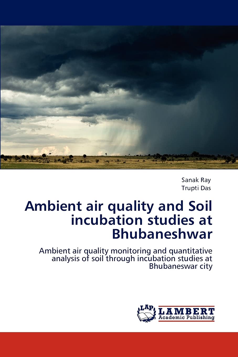 Ambient air quality and Soil incubation studies at Bhubaneshwar: Ambient air quality monitoring and quantitative analysis of soi,Used