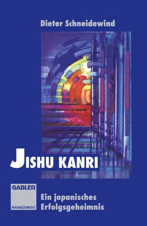 Jishu Kanri: Ein japanisches Erfolgsgeheimnis (German Edition),Used