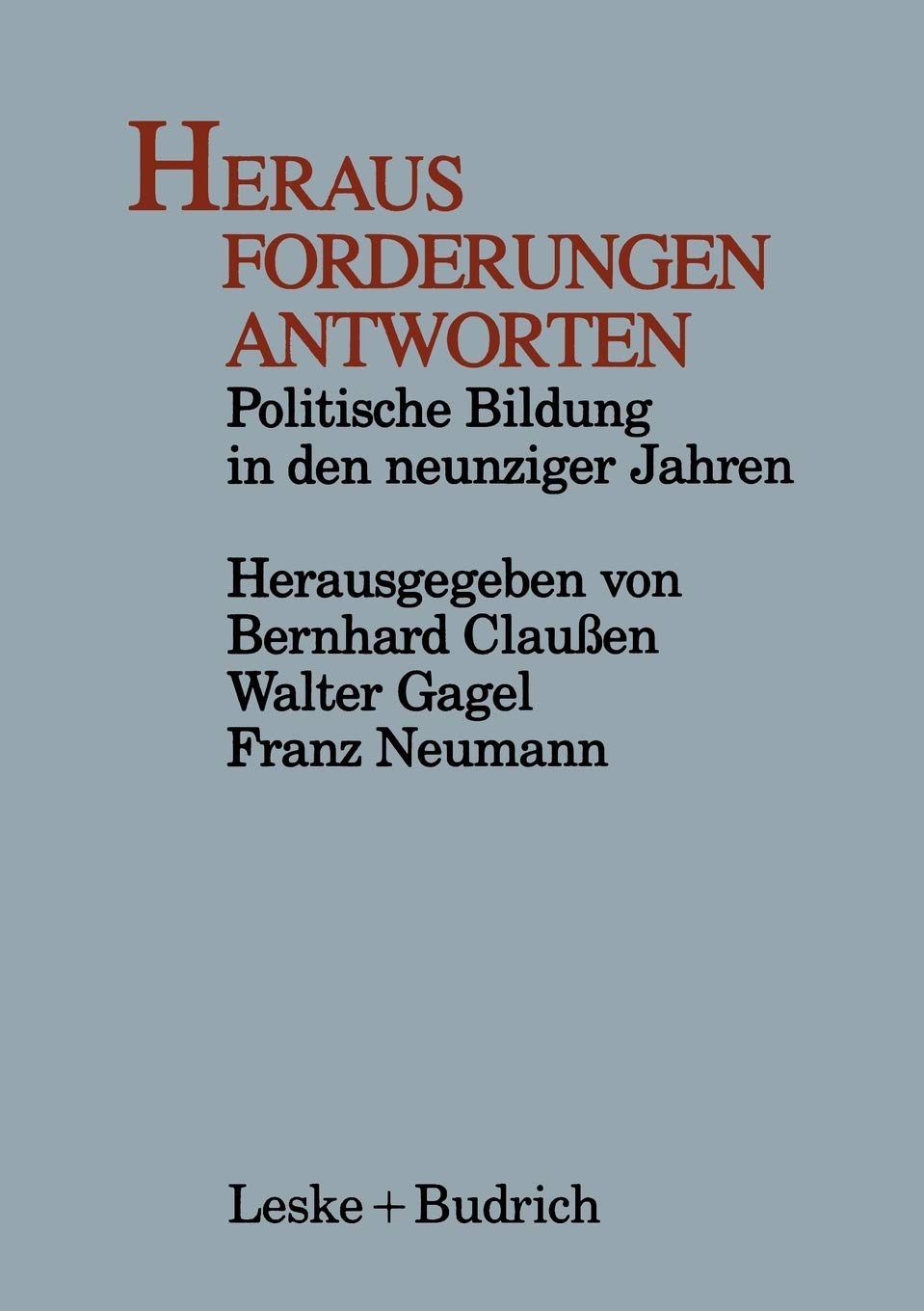 Heraus Forderungen Antworten: Politische Bildung in den neunziger Jahren (German Edition),Used