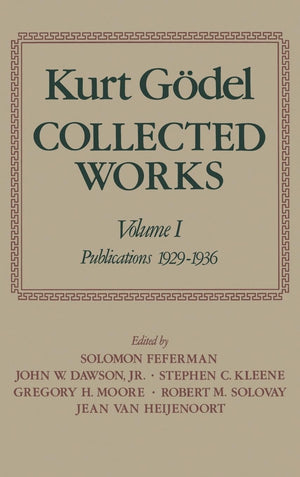 Collected Works: Volume I: Publications 19291936 (Collected Works of Kurt Godel),Used