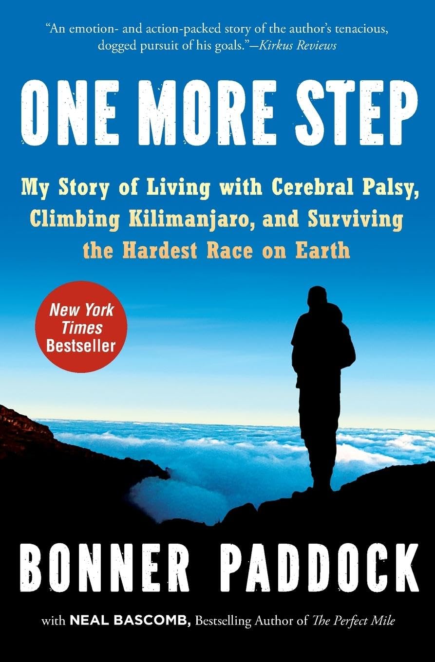 One More Step: My Story of Living with Cerebral Palsy, Climbing Kilimanjaro, and Surviving the Hardest Race on Earth,Used