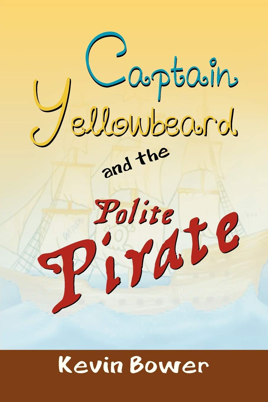 Captain Yellowbeard And The Polite Pirate,Used