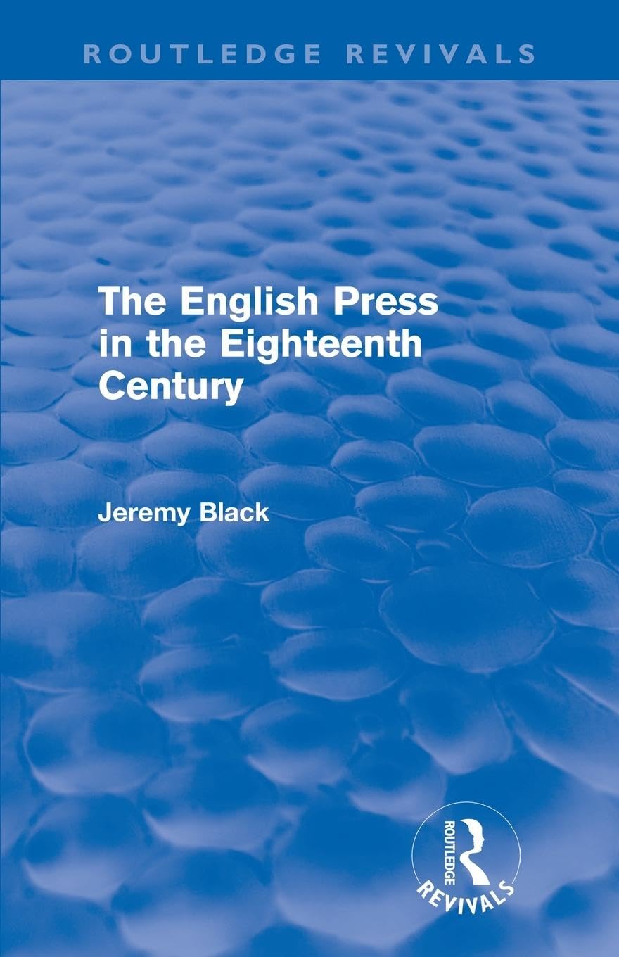 The English Press In The Eighteenth Century (Routledge Revivals)