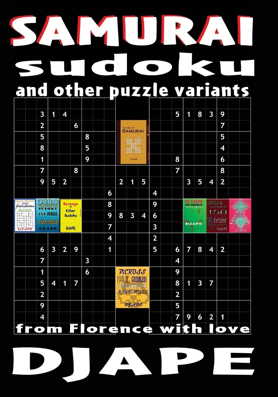 Samurai Sudoku And Other Puzzle Variants: From Florence With Love,Used