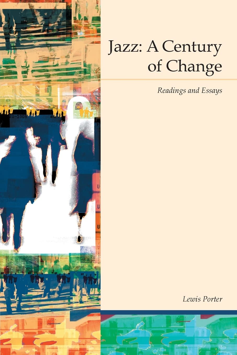 Jazz:century of Change  Readings and New Essays,Used