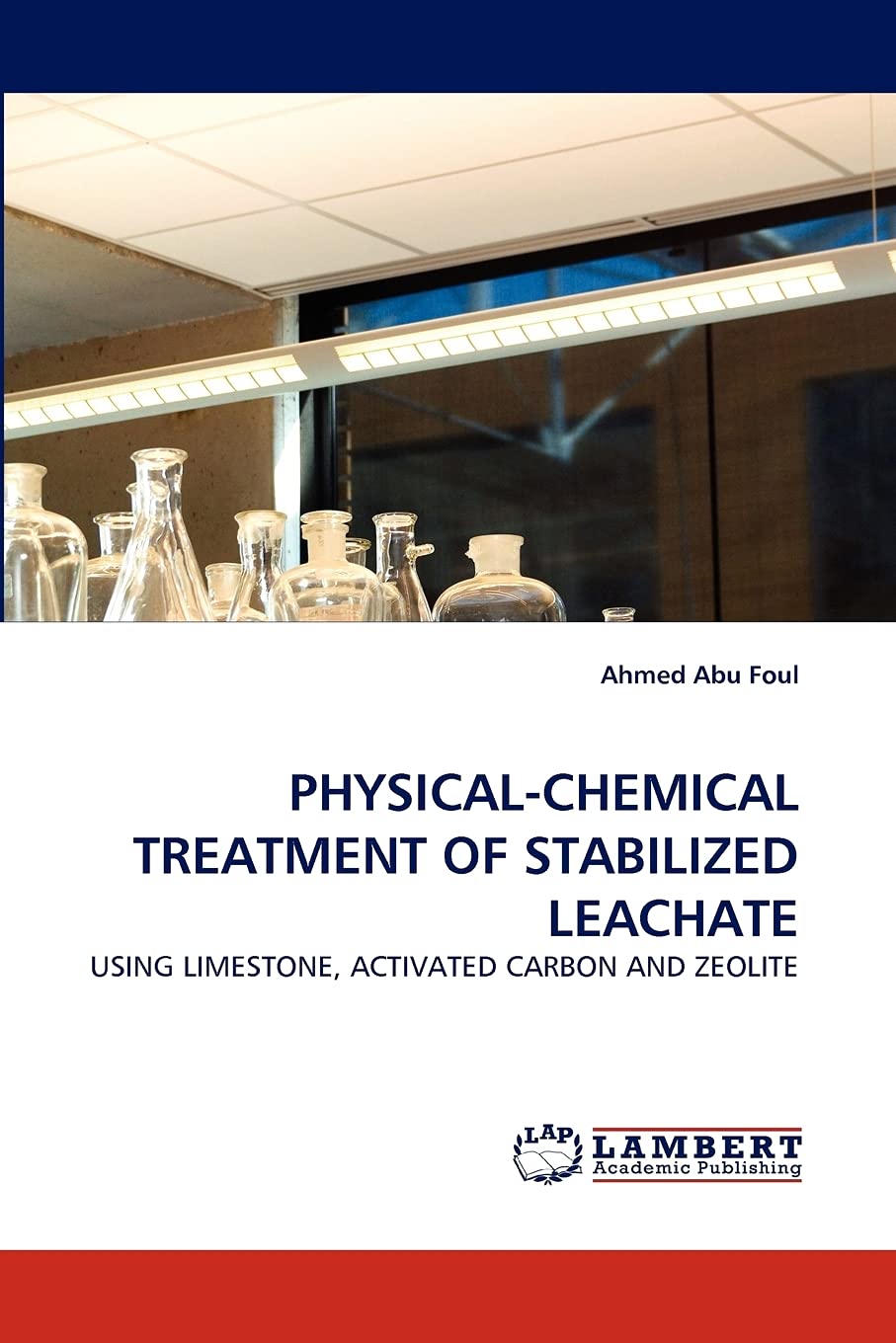 PHYSICALCHEMICAL TREATMENT OF STABILIZED LEACHATE: USING LIMESTONE, ACTIVATED CARBON AND ZEOLITE,Used