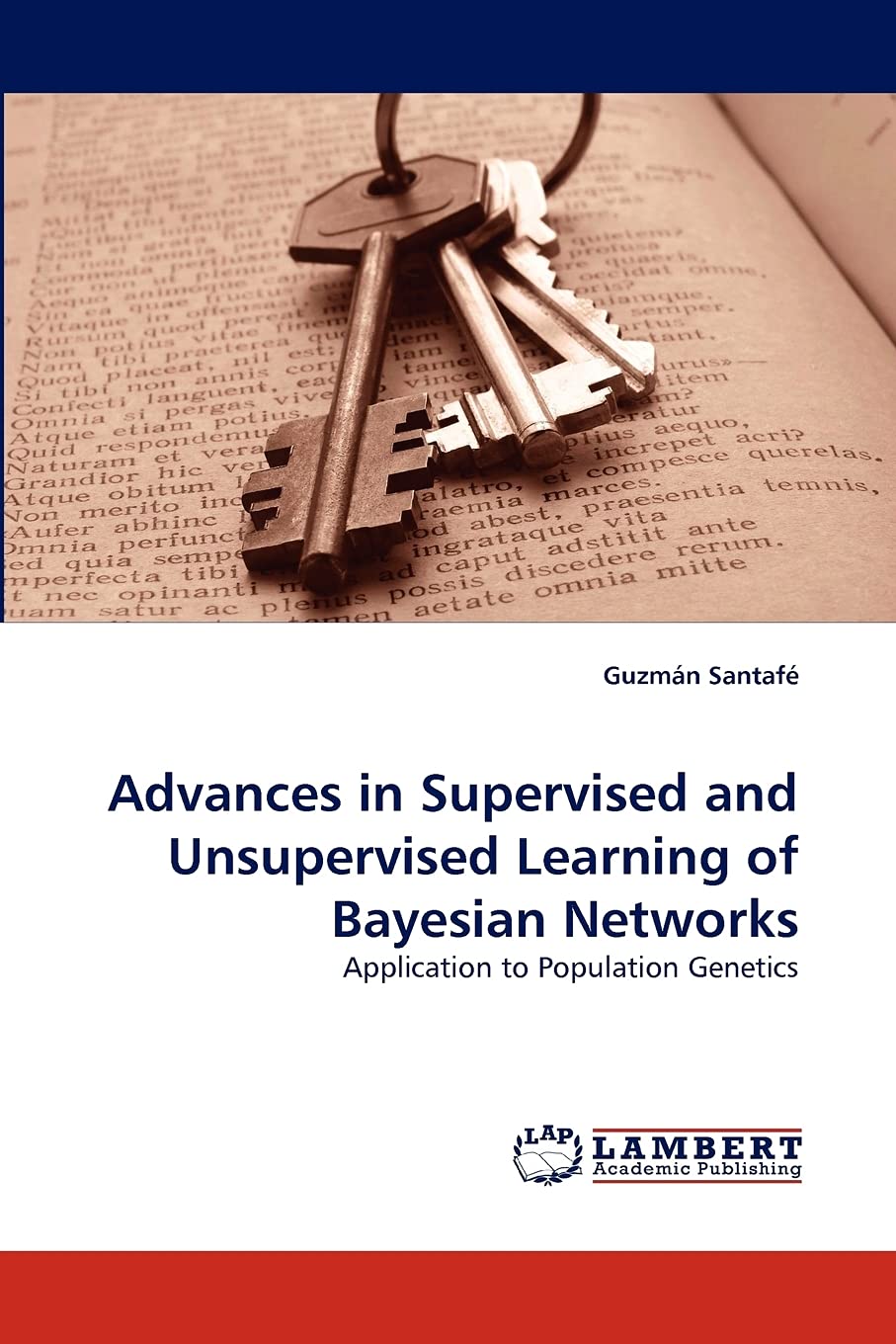 Advances in Supervised and Unsupervised Learning of Bayesian Networks: Application to Population Genetics,Used