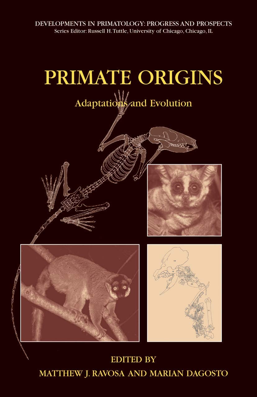 Primate Origins: Adaptations and Evolution (Developments in Primatology: Progress and Prospects),New