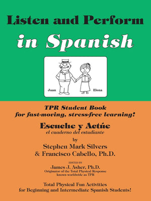 Escuche Y Actue/Listen and Perform: Total Physical Response Activities for Beginning and Intermediate Spanish Students,Used