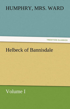 Helbeck of Bannisdale  Volume I,Used