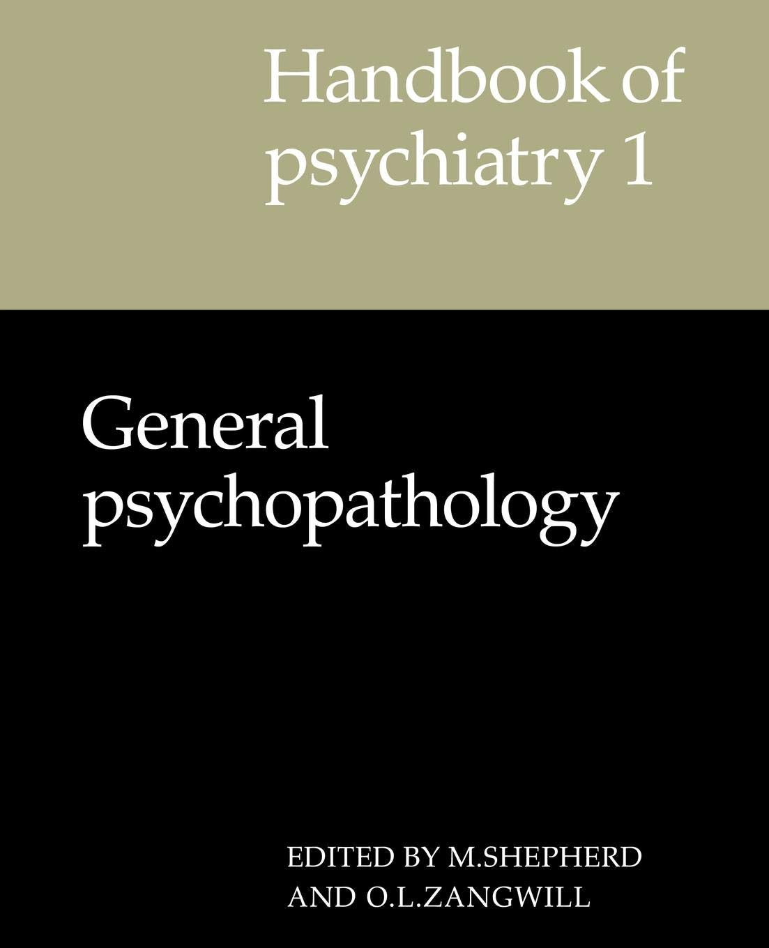 Handbook of Psychiatry: Volume 1, General Psychopathology (Studies in Emotion and Social Interaction),Used