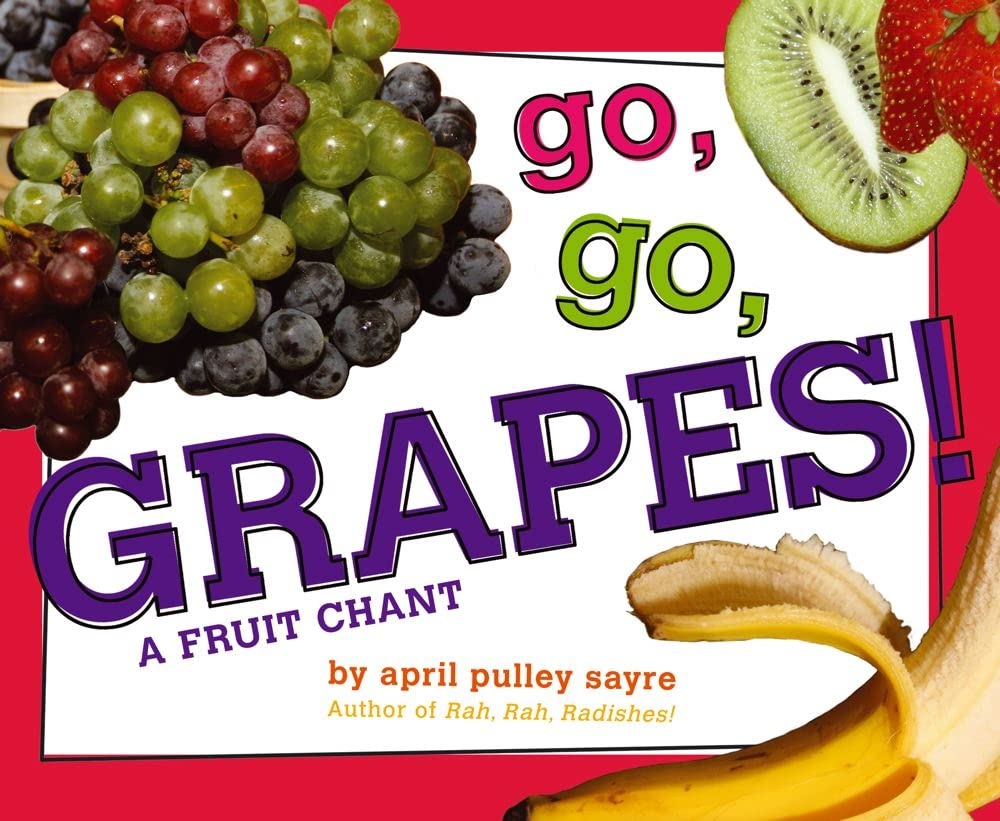 Go, Go, Grapes!: A Fruit Chant,Used